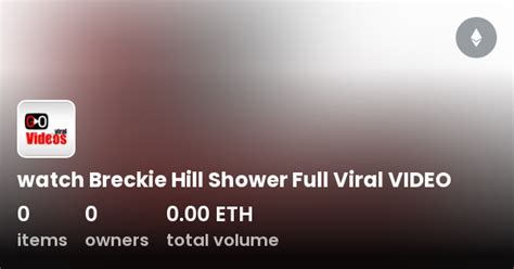 Breckie Slope Spilled Shower Video. . Breckie hill shower uncensored
